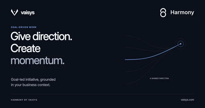 Harmony by Vaisys — Give direction. Create momentum. Blue trajectories converge toward a shared goal.