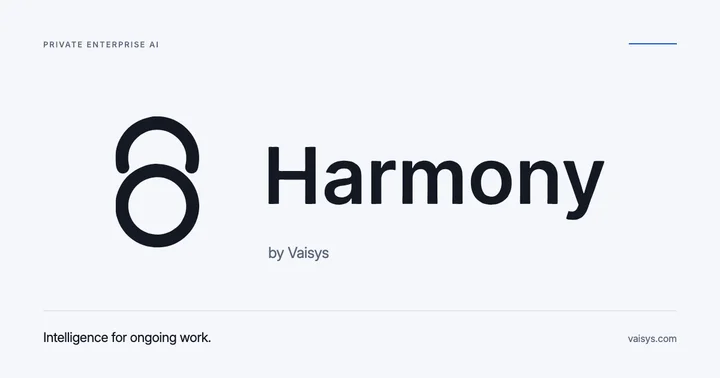 Harmony by Vaisys — Private enterprise AI. The official wordmark in an editorial ink-on-paper composition with a precise blue accent.